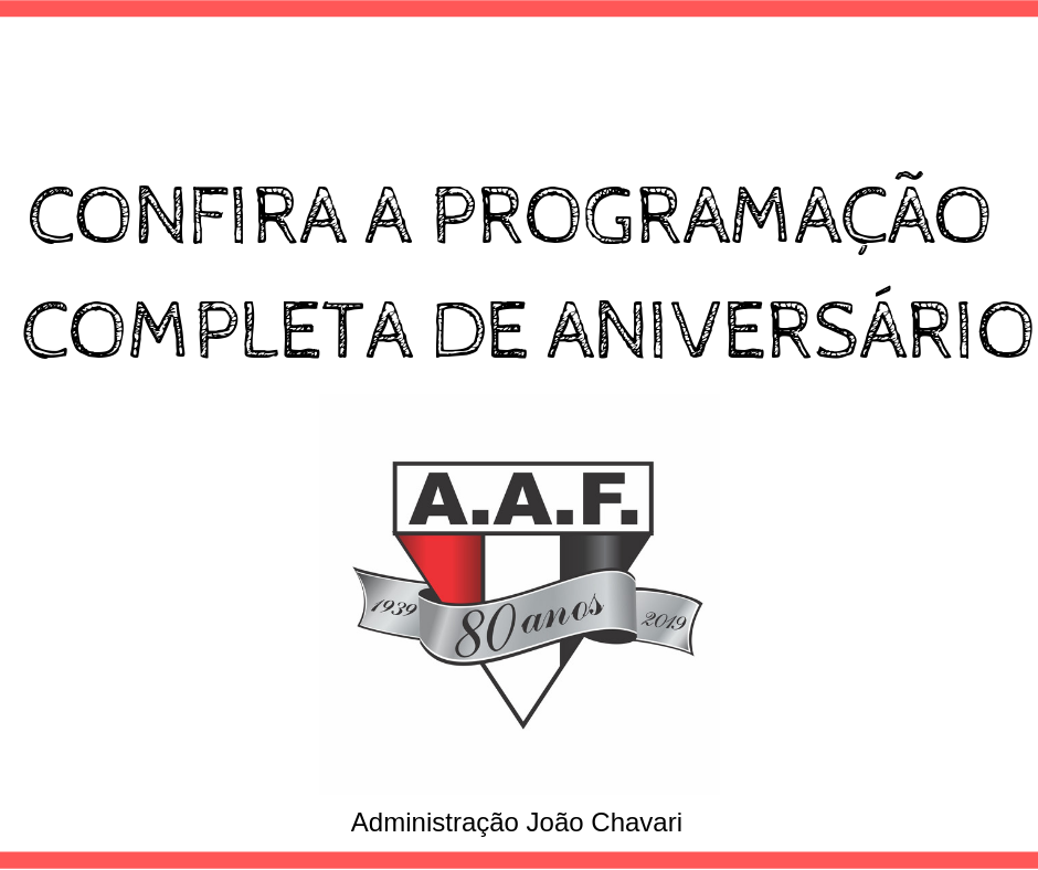 Confira a programação especial de aniversário da AAF