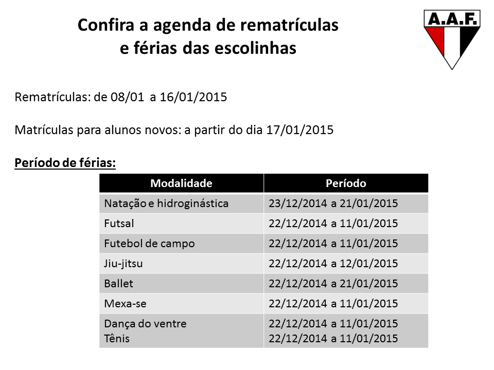 agenda2 Veja a agenda de rematrículas e férias das escolinhas da AAF