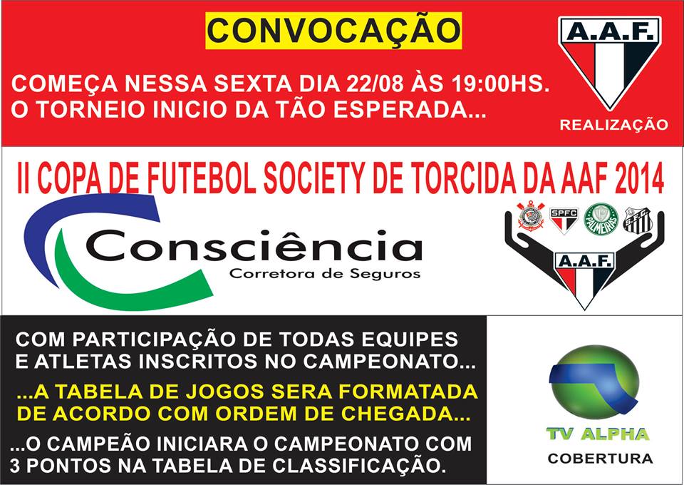 copa AAF Sexta-feira começa a II Copa de Futebol de Torcida AAF 2014