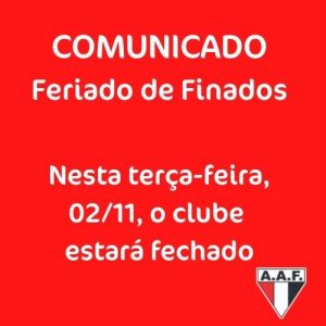 Clube estará fechado no Feriado de Finados