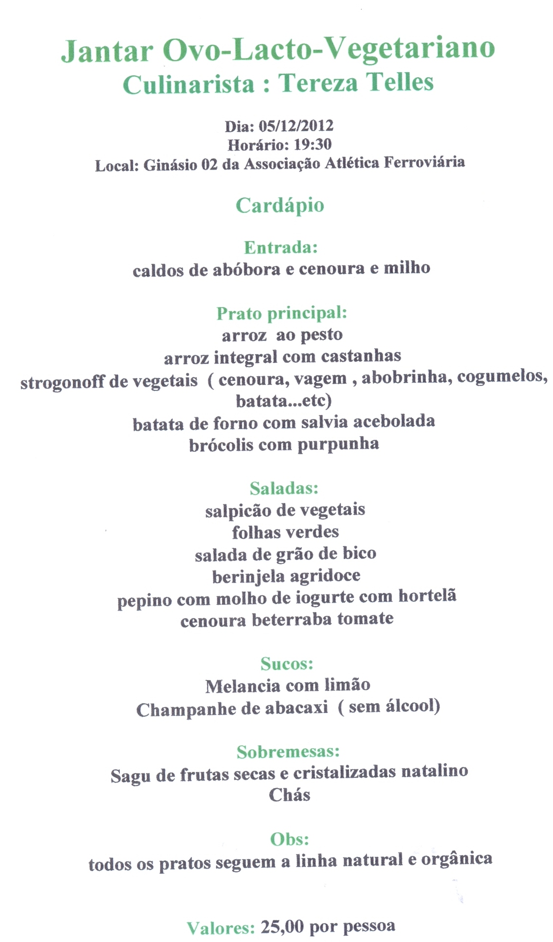 jantar yoga Jantar Vegetariano da Yoga
