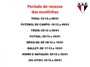 Período de recesso das escolinhas