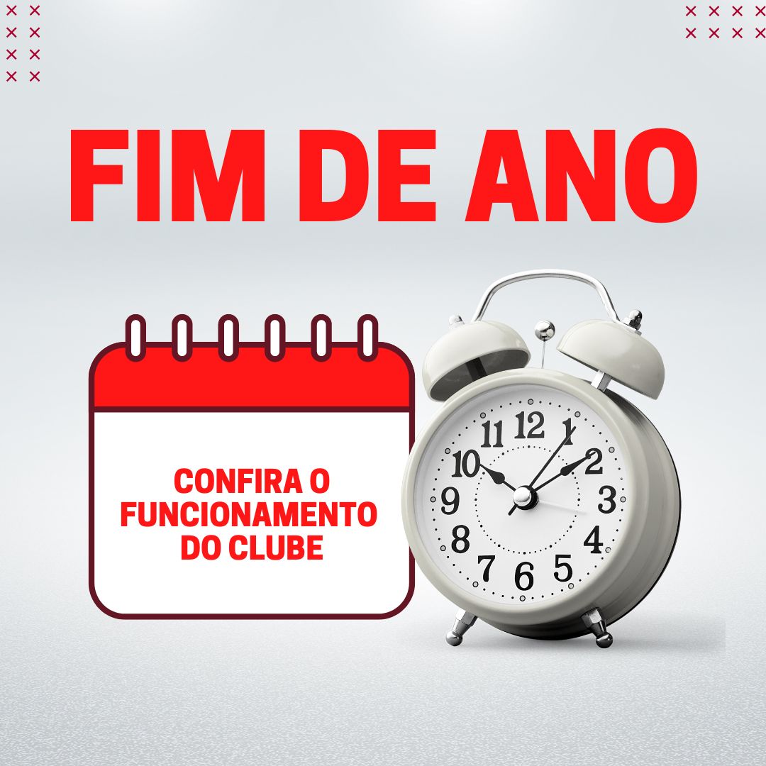 Confira o horario do clube Confira o horário de funcionamento do clube neste fim de ano