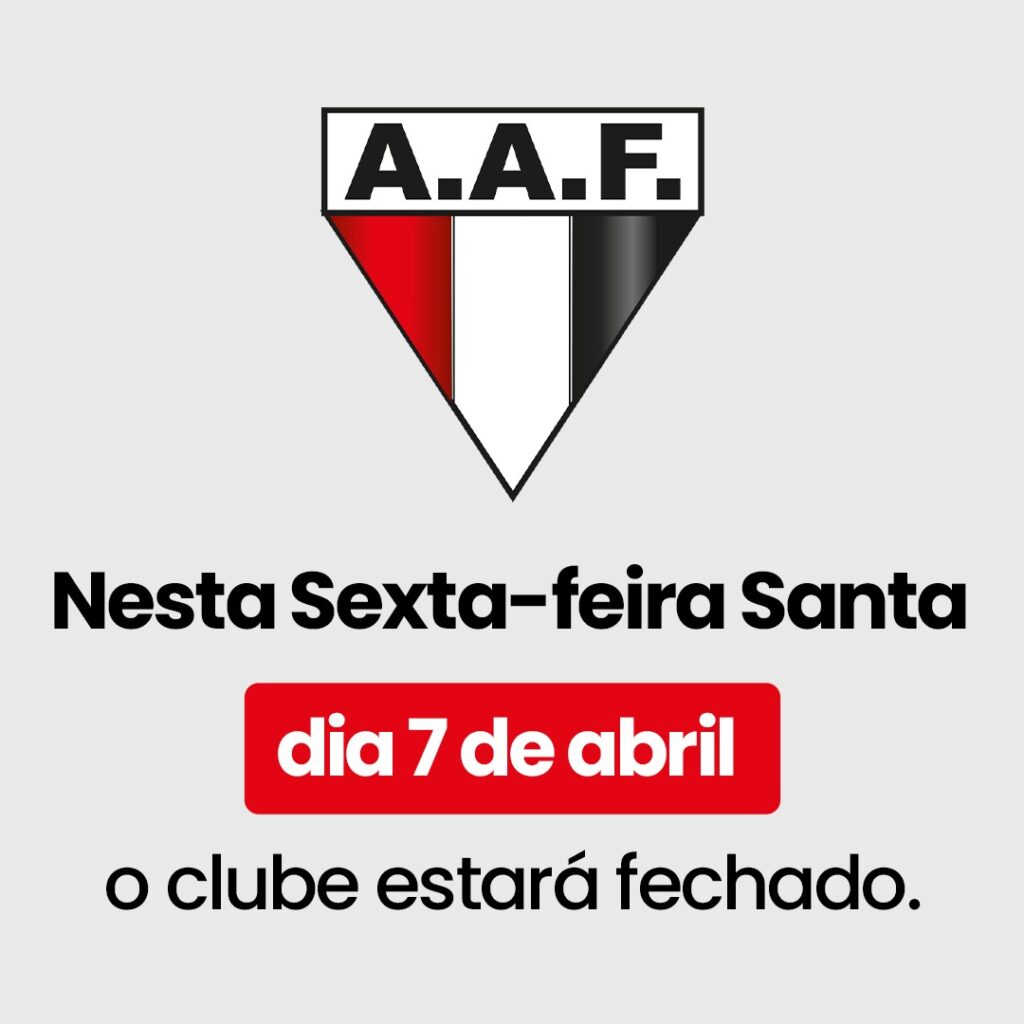 WhatsApp Image 2023 04 03 at 10.03.06 1 Clube estará fechado na sexta-feira, 7 de abril, Feriado Nacional Santo