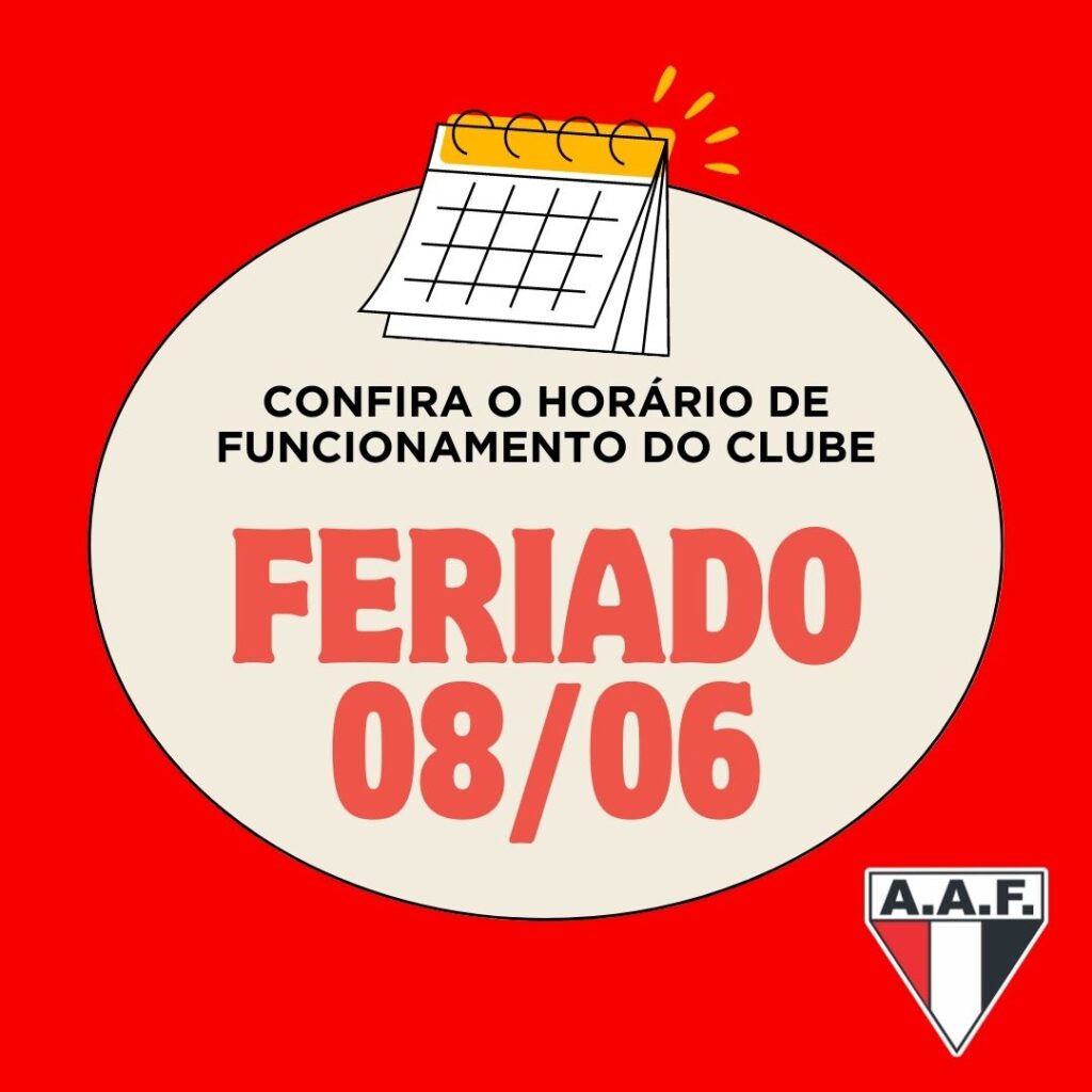 Confira o horario de funcionamento do clube Confira o horário de funcionamento do clube nesta quinta-feira, 8 de junho