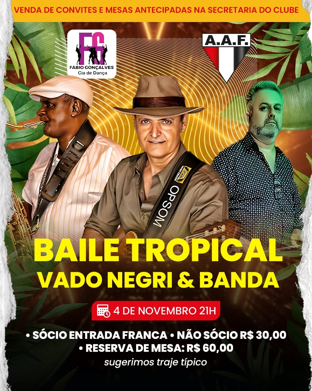 382365632 333000135908375 3109190903703820769 n 1 1 Baile Tropical com Vado Negri & Banda. Dia 04/11. Sócio tem entrada franca