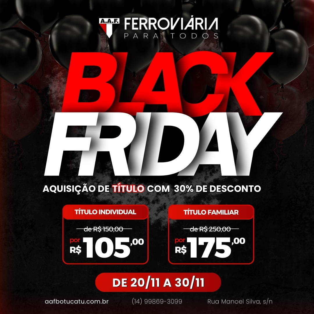 WhatsApp Image 2024 11 22 at 22.59.10 Black Friday nos títulos da Associação Atlética Ferroviária